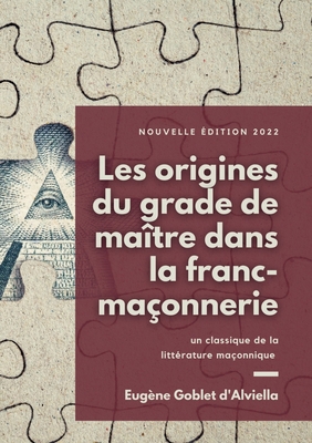 Les origines du grade de maître dans la franc-m... [French] 2322376892 Book Cover