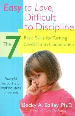 Easy to Love, Difficult to Discipline: The 7 Ba... B001Z6O4IM Book Cover