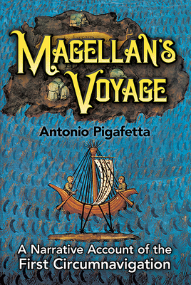 Magellan's Voyage: A Narrative Account of the F... 0486280993 Book Cover