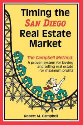 Timing the San Diego Real Estate Market 0972441859 Book Cover