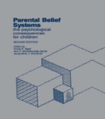 Parental Belief Systems: The Psychological Cons... 0805806520 Book Cover