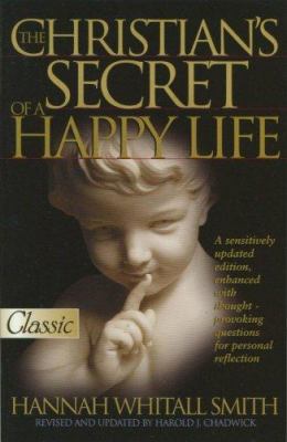 The Christian's Secret of a Happy Life 088270754X Book Cover