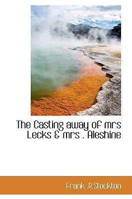 The Casting Away of Mrs Lecks & Mrs . Aleshine 1110421060 Book Cover