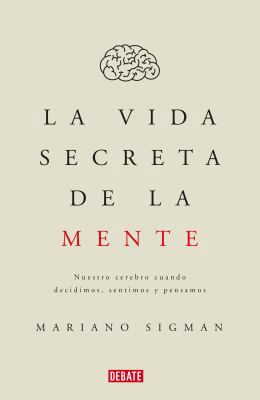 La Vida Secreta de la Mente/The Secret Life of ... [Spanish] 6073151527 Book Cover