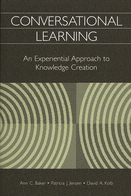 Conversational Learning: An Experiential Approa... 1567204988 Book Cover