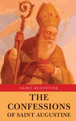 The Confessions of Saint Augustine 9355223439 Book Cover