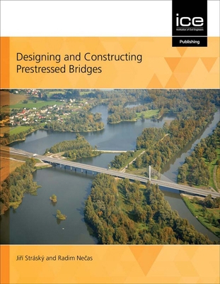 Designing and Constructing Prestressed Bridges 0727763857 Book Cover