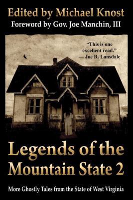 Legends of the Mountain State 2: More Ghostly T... 0979323649 Book Cover