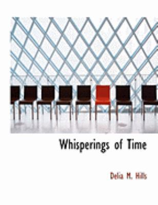 Whisperings of Time [Large Print] 055476699X Book Cover