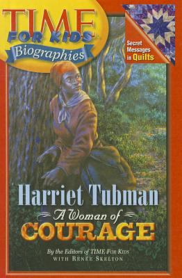 Harriet Tubman: A Woman of Courage 0756952360 Book Cover