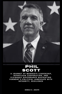 Phil Scott: A Journey of Moderate Leadership, B...            Book Cover