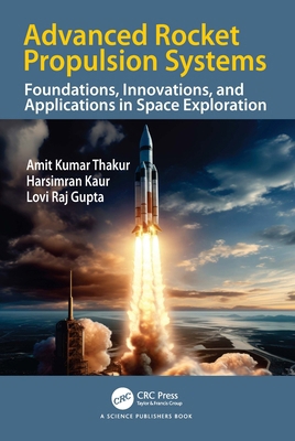 Advanced Rocket Propulsion Systems: Foundations... 1041066090 Book Cover