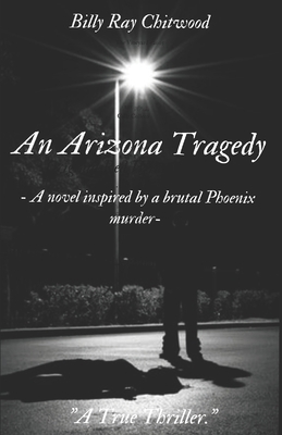 An Arizona Tragedy 1797037196 Book Cover