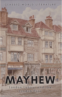 London Labour and the London Poor 1840226196 Book Cover