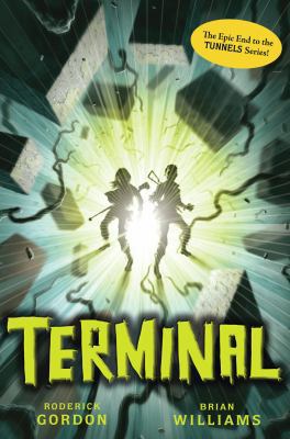 Tunnels #6: Terminal 0545479649 Book Cover