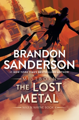 The Lost Metal: A Mistborn Novel 1250757312 Book Cover