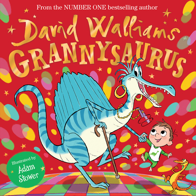 Grannysaurus: The funny new illustrated childre... 0008305765 Book Cover