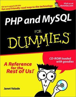 PHP and MySQL for Dummies [With CDROM] 0764516507 Book Cover