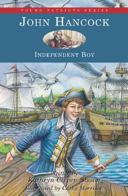 John Hancock: Independent Boy 1882859545 Book Cover