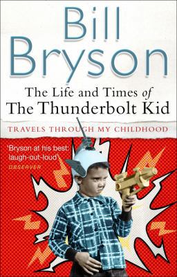 The Life and Times of the Thunderbolt Kid 0552155462 Book Cover