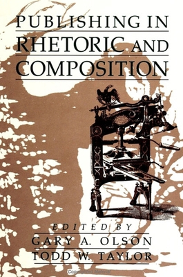 Publishing in Rhetoric and Composition 0791433951 Book Cover
