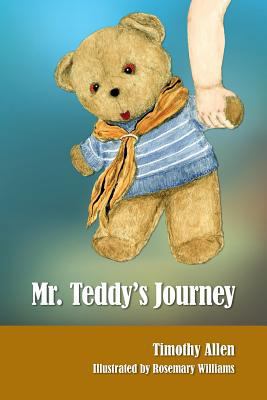 Mr. Teddy's Journey 1500682306 Book Cover