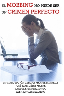 El mobbing no puede ser un crimen perfecto [Spanish] 1539634264 Book Cover
