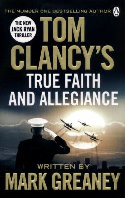 Tom Clancy's True Faith and Allegiance: Inspira... 1405922303 Book Cover