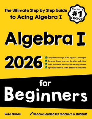 Algebra I for Beginners: The Ultimate Step by S... 1637192649 Book Cover
