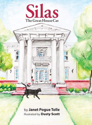 Silas The Great House Cat B0B8BDFW8B Book Cover