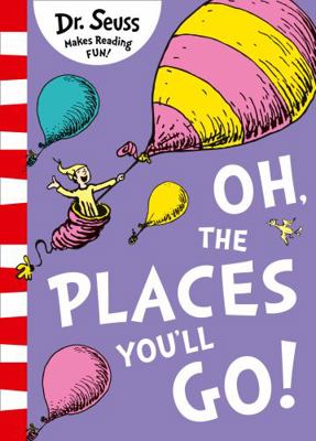 Oh, The Places You'll Go! [Paperback] 000820148X Book Cover