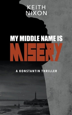 My Middle Name Is Misery B0CM58DBJM Book Cover