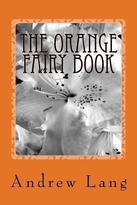 The Orange Fairy Book 1981359702 Book Cover