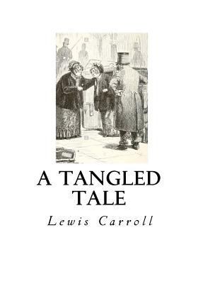 A Tangled Tale 1534728112 Book Cover