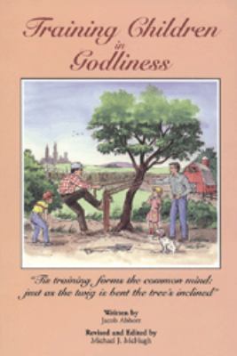 Training Children in Godliness 1930092024 Book Cover