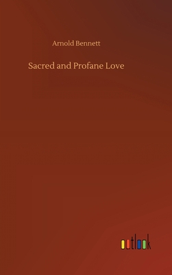 Sacred and Profane Love 3734093139 Book Cover