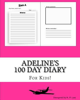 Adeline's 100 Day Diary 1519441096 Book Cover