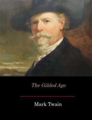 The Gilded Age 1548854476 Book Cover