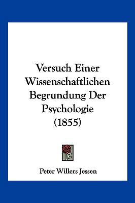 Versuch Einer Wissenschaftlichen Begrundung Der... [German] 1160757402 Book Cover