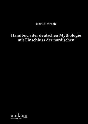 Handbuch der deutschen Mythologie mit Einschlus... [German] 3845795123 Book Cover