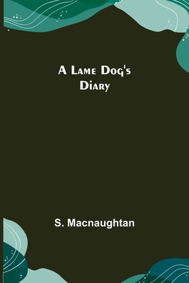 A Lame Dog's Diary 9356579644 Book Cover