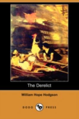 The Derelict (Dodo Press) 1409936694 Book Cover