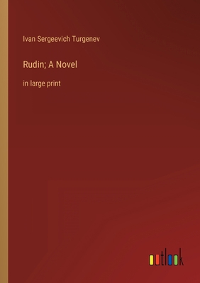 Rudin; A Novel: in large print 3368359347 Book Cover