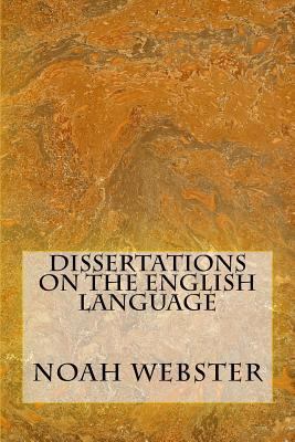 Dissertations On The English Language 150049187X Book Cover