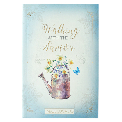 Walking with the Savior 1432116231 Book Cover