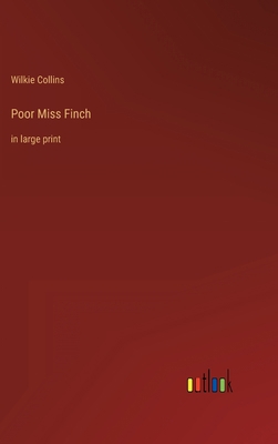 Poor Miss Finch: in large print 3368623311 Book Cover