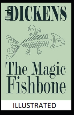 The Magic Fishbone Illustrated B08W42QHDM Book Cover