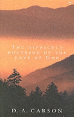 Difficult Doctrine of God's Love 0851119751 Book Cover