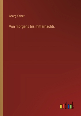 Von morgens bis mitternachts [German] 3368905201 Book Cover