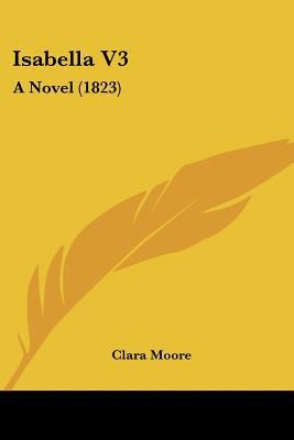 Isabella V3: A Novel (1823) 1120631726 Book Cover